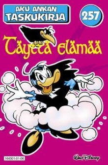 Aku Ankka 257 - Täyttä elämää