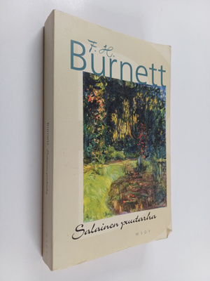 Frances Hodgson Burnett : Salainen puutarha