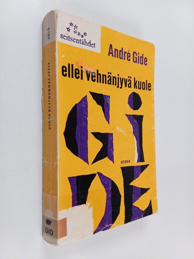 Andre Gide : Ellei vehnänjyvä kuole