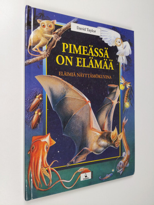 David Taylor : Pimeässä on elämää : eläimiä näyttämökuvina