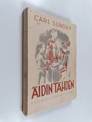 Carl Sundby ym. : Äidin tähden