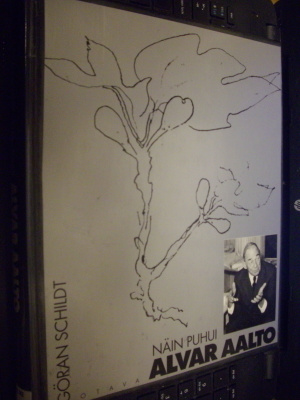 Göran Schildt NÄIN PUHUI ALVAR AALTO ( Sis. postikulut )