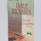 Emilie Richards : Elämän tilkkupeitto - pikkukuva 1