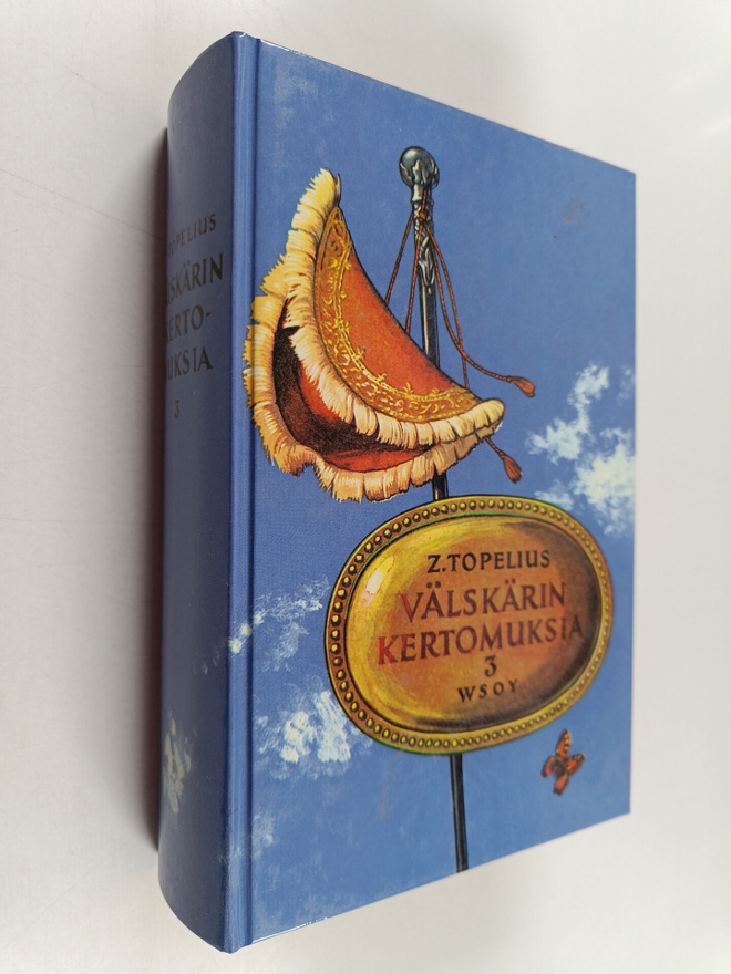 Zacharias Topelius : Välskärin kertomuksia 3