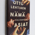 Otto Lehtinen : Nämä kallisarvoiset asiat - pikkukuva 1