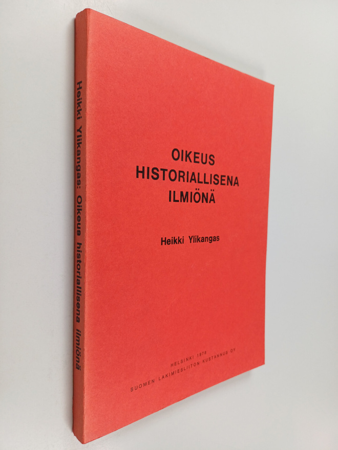 Heikki Ylikangas : Oikeus historiallisena ilmiönä
