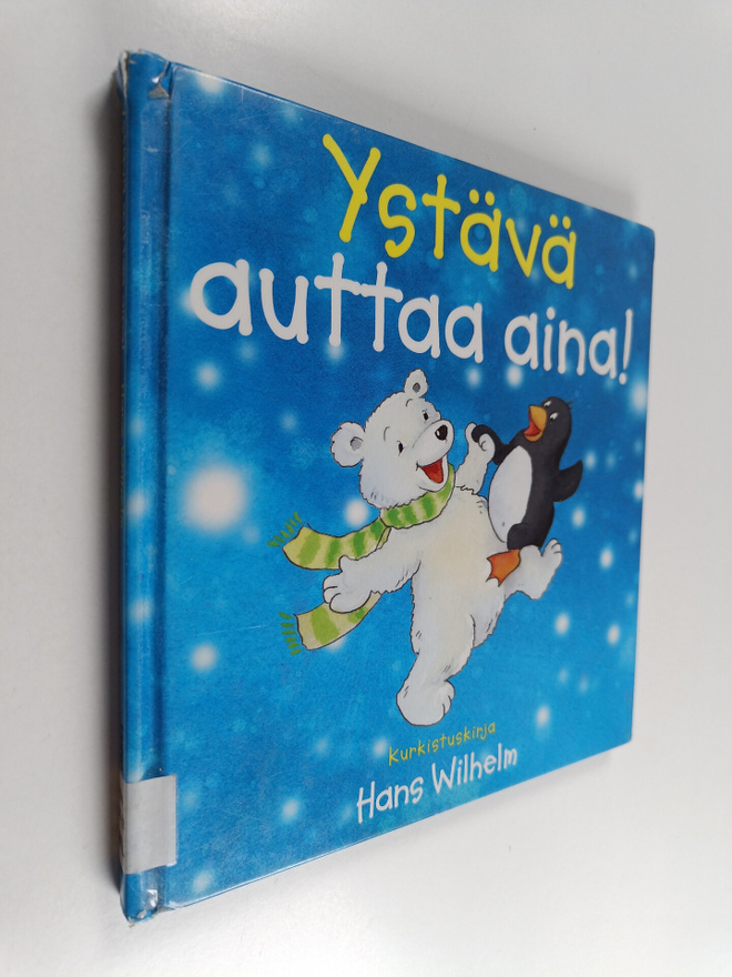 Hans Wilhelm : Ystävä auttaa aina!
