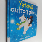 Hans Wilhelm : Ystävä auttaa aina! - pikkukuva 1
