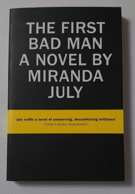 Miranda July - The First Bad Man