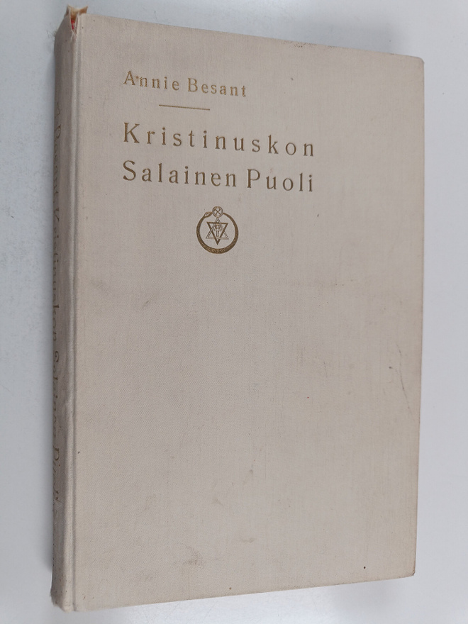 Annie Besant : Kristinuskon salainen puoli eli pienet mys...