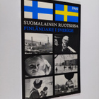 Suomalainen Ruotsissa : selostus ulkomaalaisten oikeuksis... - pikkukuva 1