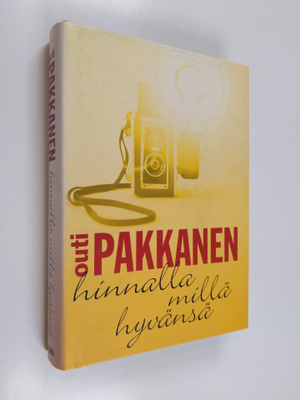 Outi Pakkanen : Hinnalla millä hyvänsä : jännitysromaani