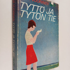 Liisa Vuorinen : Tyttö ja tytön tie - pikkukuva 1