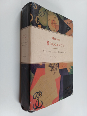 Mihail Bulgakov : Saatana saapuu Moskovaan