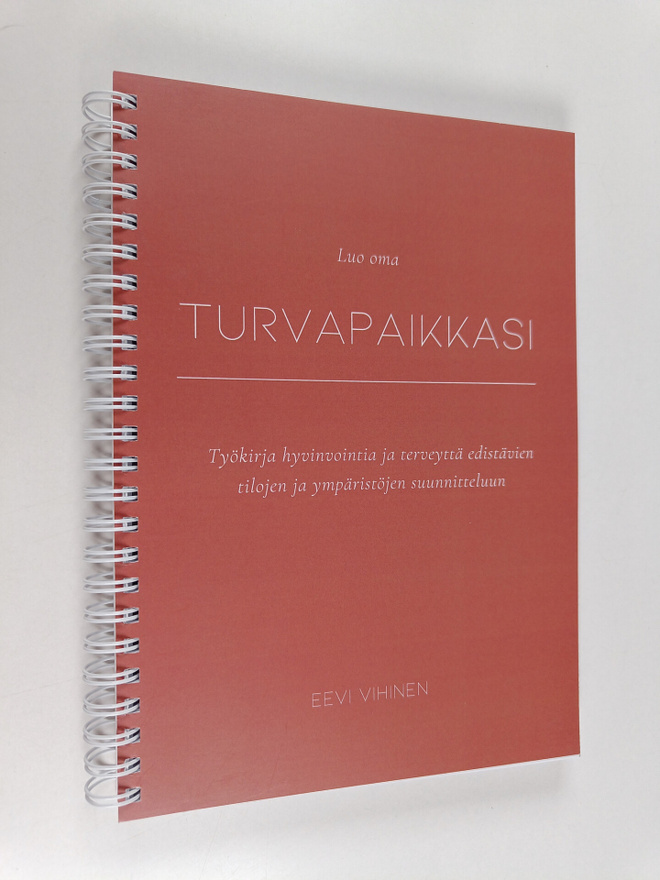 Eevi Vihinen : Luo oma turvapaikkasi