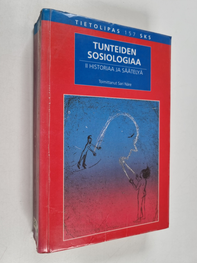 Sari (toim.) Näre : Tunteiden sosiologiaa 2 : Historiaa j...
