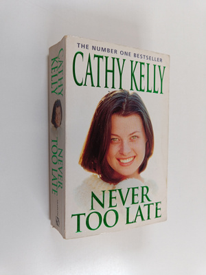 Cathy Kelly : Never too late