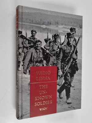 Väinö Linna : The unknown soldier : a novel