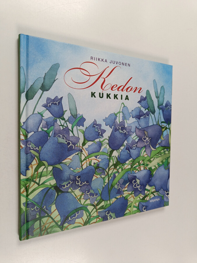 Riikka Juvonen : Kedon kukkia
