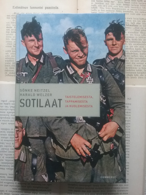 Sotilaat: taistelemisesta, tappamisesta ja kuolemisesta