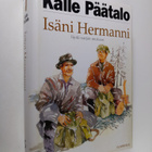 Kalle Päätalo : Isäni Hermanni : Iijoki-sarjan mukaan - pikkukuva 1