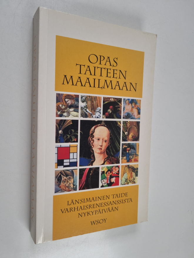 Opas taiteen maailmaan : länsimainen taide varhaisrenessa...