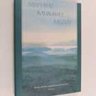 Erno (toim.) Paasilinna : Siintävät kaukaiset metsät : ru... - pikkukuva 1