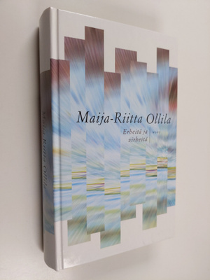 Maija-Riitta Ollila : Erheitä ja virheitä