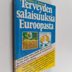 Paavo O Airola : Terveyden salaisuuksia Euroopasta - pikkukuva 1