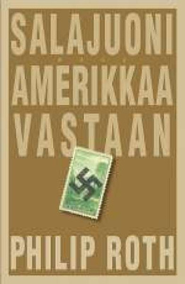 Philip Roth: SALAJUONI AMERIKKAA VASTAAN 1p. -05