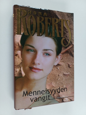 Nora Roberts : Menneisyyden vangit