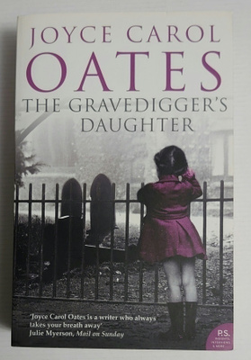 Joyce Carol Oates - The Gravedigger's Daughter