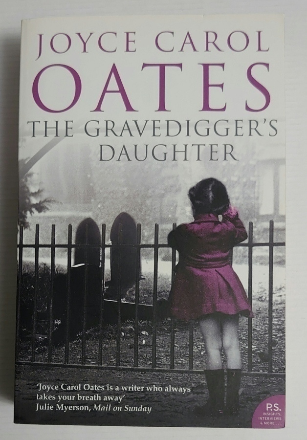 Joyce Carol Oates - The Gravedigger's Daughter