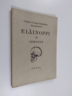 L. Arvi P. ym. Poijärvi : Eläinoppi 2 : Ihminen - oppikou...