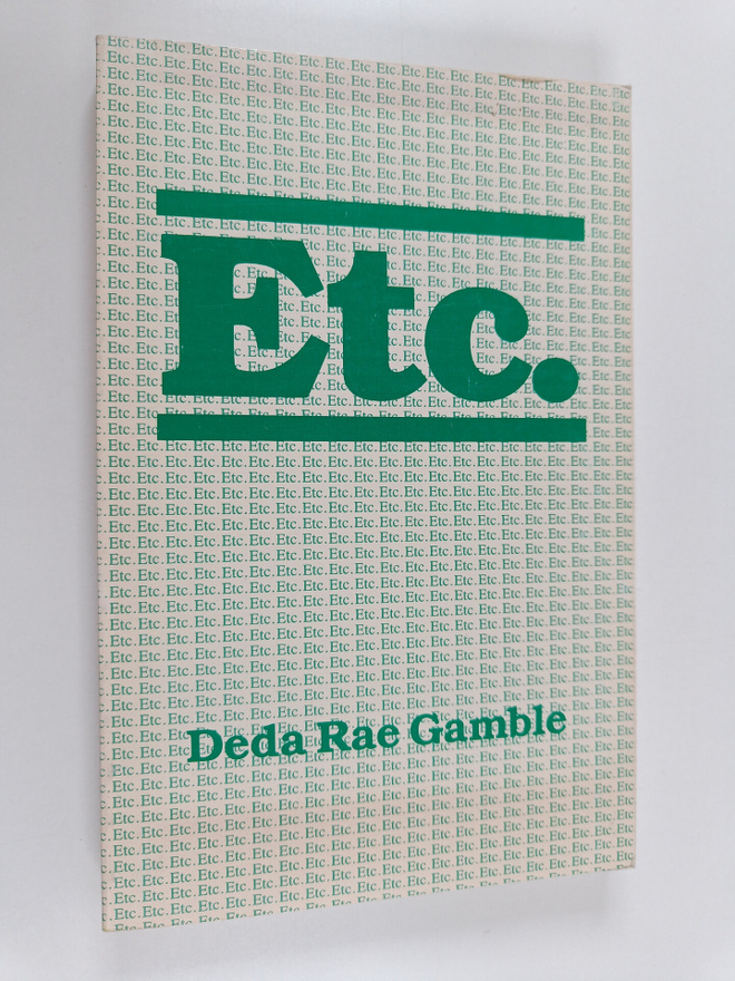 Deda Rae Gamble : ETC - A Collection of Humorous Writings...