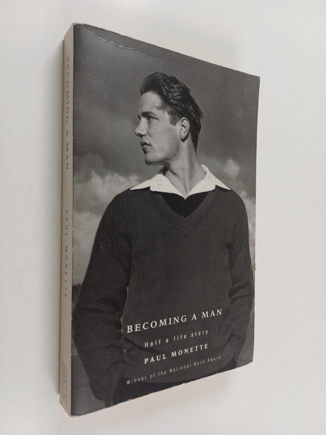 Paul Monette : Becoming a Man : Half a Life Story