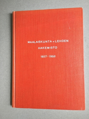 Maalaiskunta lehden hakemisto 1937 - 1956