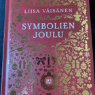 Liisa Väisänen: Symbolien joulu SKS. UUSI! - pikkukuva 1