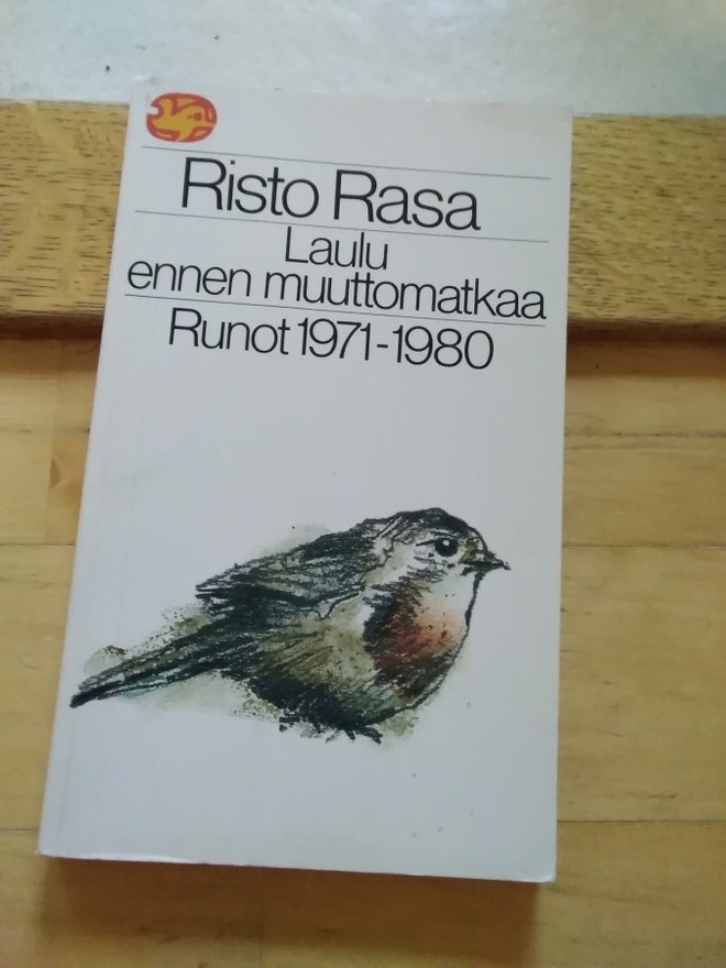 Risto Rasa: Laulu ennen muuttomatkaa -runot 1971-1980-
