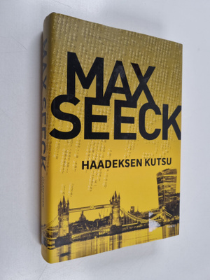 Max Seeck : Haadeksen kutsu