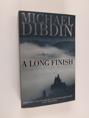 Michael Dibdin : A long finish : an Aurelio Zen mystery