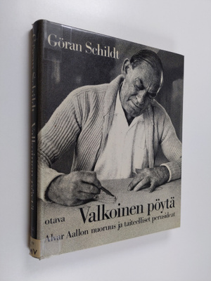 Göran Schildt : Valkoinen pöytä : Alvar Aallon nuoruus ja...