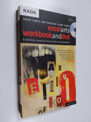 David Carey ym. : The Vocal Arts Workbook - A practical c...