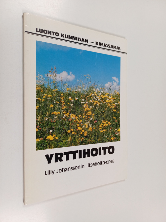 Lilly Johansson : Yrttihoito : Lilly Johanssonin itsehoit...