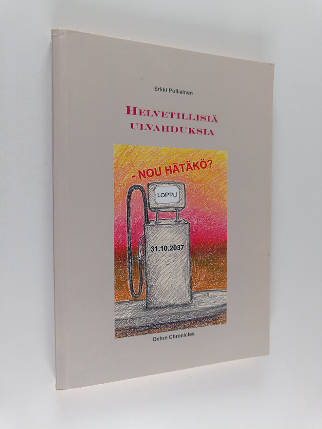 Erkki Pulliainen : Helvetillisiä ulvahduksia : nou hätäkö