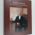 Zacharias Topelius : Sydän on hyvä : Zachris Topeliuksen ... - pikkukuva 1