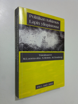 Mika ym. Luoma-aho : Politiikan tutkimus Lapin yliopistossa