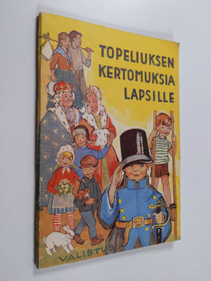 Zacharias Topelius : Topeliuksen kertomuksia lapsille