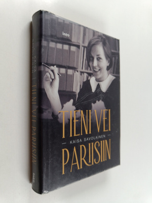 Kaisa Savolainen : Tieni vei Pariisiin