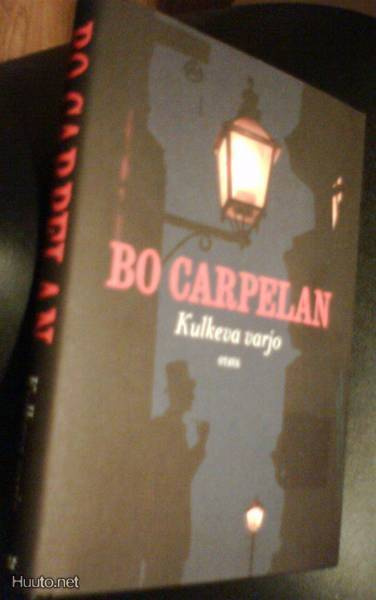 Bo Carpelan: Kulkeva varjo (2010) Sis.postikulut